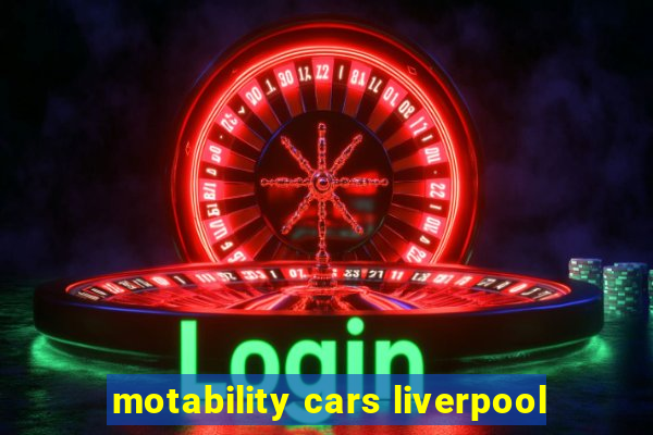 motability cars liverpool